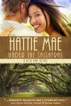 Under the Sassafras - Hattie Mae