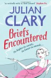 Briefs Encountered - Julian Clary