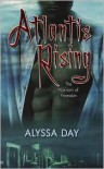 Atlantis Rising  - Alyssa Day