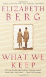 What We Keep - Elizabeth Berg