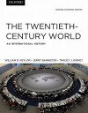 The Twentieth Century World: An International History - William R. Keylor, Jerry Bannister, Tracey J. Kinney