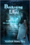 Beckoning Light (The Afterglow Trilogy #1) - Alyssa Rose Ivy