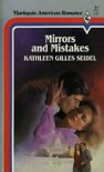 Mirrors and Mistakes - Kathleen Gilles Seidel