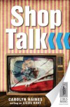 Shop Talk - Carolyn Haines