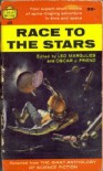 Race to the Stars - Leo Margulies, Oscar J. Friend, Leigh Brackett, Edmund Hamilton, Robert A. Heinlein, Jack Williamson