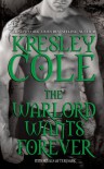 The Warlord Wants Forever - Kresley Cole