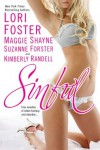 Sinful  - Suzanne Forster, Lori Foster, Kimberly Randell, Maggie Shayne