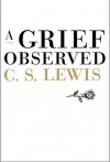 A Grief Observed - C.S. Lewis