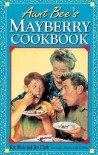 Aunt Bee's Mayberry Cookbook - Jim A. Clark