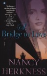 A Bridge To Love - Nancy Herkness