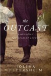 The Outcast: A Modern Retelling of The Scarlet Letter - Jolina Petersheim