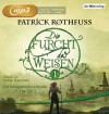 Die Furcht des Weisen (1): Die Königsmörder-Chronik. Zweiter Tag. Band 1 - Patrick Rothfuss