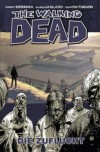 The Walking Dead, Band 3: Die Zuflucht - Robert Kirkman, Charlie Adlard, Cliff Rathburn