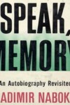 Speak Memory: An Autobiography Revisited - Vladimir Nabokov, Stefan Rudnicki