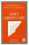 Prefaces to Shakespeare: Love's Labour's Lost - Harley Granville-Barker