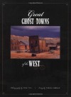 Great Ghost Towns of the West - Tom Till