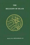 Religion of Islam - Muhammad Maulana Ali