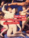 Love the Sin: Sexual Regulation and the Limits of Religious Tolerance - Janet R. Jakobsen, Ann Pellegrini