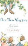 Then There Were Five - Elizabeth Enright