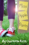 Miss Apple Pants - Charlotte Roth