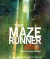 The Maze Runner (Maze Runner, #1) - James Dashner, Mark Deakins