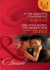 At His Majesty's Convenience / Her Little Secret, His Hidden Heir (Mills & Boon Desire) (Royal Rebels - Book 2): At His Majesty's Convenience / Her Little Secret, His Hidden Heir - Jennifer Lewis, Heidi Betts