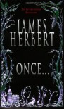 Once... - James Herbert