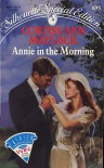 Annie in the Morning - Curtiss Ann Matlock