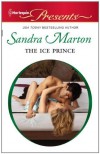 The Ice Prince (Harlequin Presents) [Mass Market Paperback] - Sandra Marton