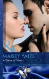 A Game of Vows - Maisey Yates