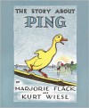 The Story About Ping - Marjorie Flack, Kurt Wiese