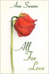 All for Love - Ann Swann