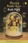 Playing Beatie Bow - Ruth Park