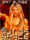 Out of Space - Brit Blaise