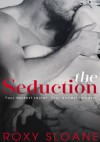 The Seduction - Roxy Sloane