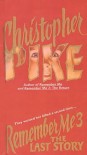 Remember Me III: The Last Story (School & Library Binding) - Christopher Pike