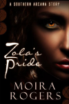 Zola's Pride (Southern Arcana, #2.5) - Moira Rogers