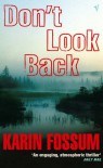 Don't Look Back - Karin Fossum