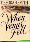 When Venus Fell - Deborah Smith