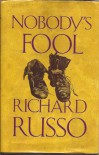 Nobody's Fool - Richard Russo