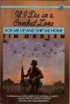 If I Die in a Combat Zone Box Me Up And Ship Me Home - Tim O'Brien