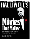 Halliwell's: The Movies that Matter - David Gritten