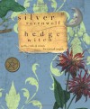 Hedgewitch: Spells, Crafts & Rituals for Natural Magick - Silver RavenWolf