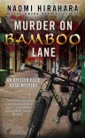 Murder on Bamboo Lane - Naomi Hirahara