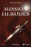 Die vier Reiche: Mission Herodes - Patrick R. Ullrich