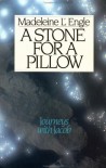 A Stone for a Pillow - Madeleine L'Engle