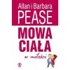 Mowa ciała w miłości - Allan Pease, Barbara Pease