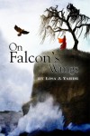 On Falcon's Wings - Lisa J. Yarde