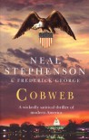 Cobweb - Neal Stephenson, George F. Jewsbury, Stephen  Bury