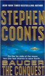 Saucer: The Conquest - Stephen Coonts